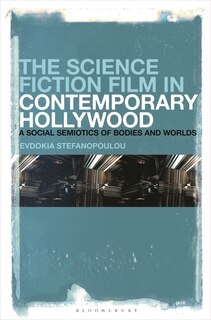 Couverture_The Science Fiction Film in Contemporary Hollywood