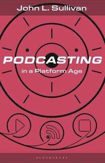 Front cover_Podcasting in a Platform Age