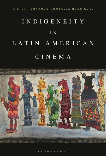 Couverture_Indigeneity in Latin American Cinema