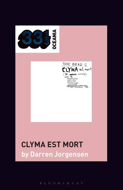 Couverture_The Dead C's Clyma est mort