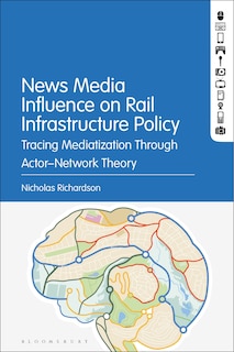 Front cover_News Media Influence on Rail Infrastructure Policy