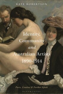 Front cover_Identity, Community And Australian Artists, 1890-1914