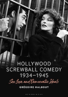 Front cover_Hollywood Screwball Comedy 1934-1945