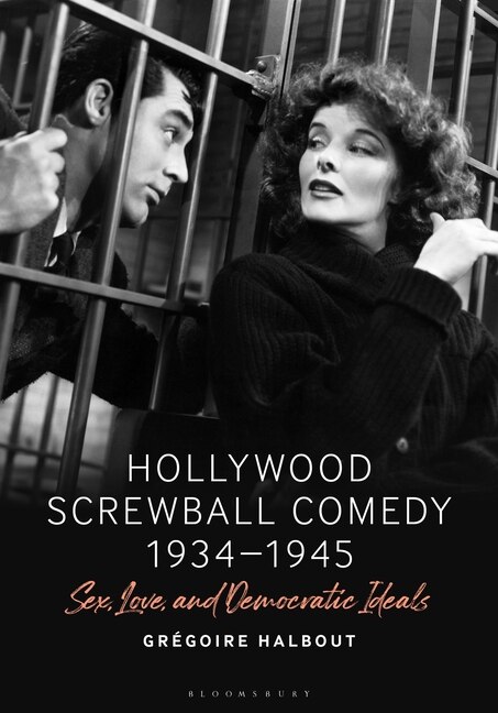 Front cover_Hollywood Screwball Comedy 1934-1945
