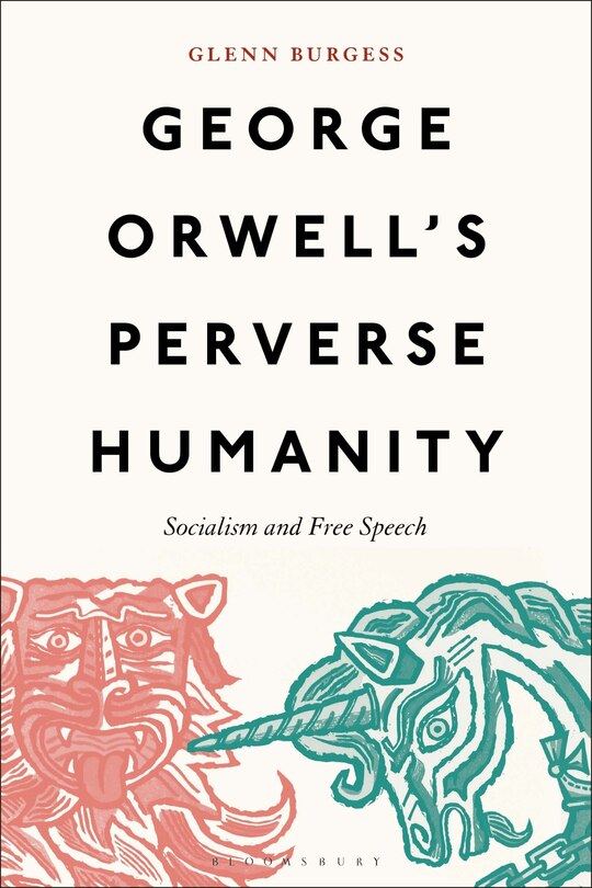 Front cover_George Orwell's Perverse Humanity