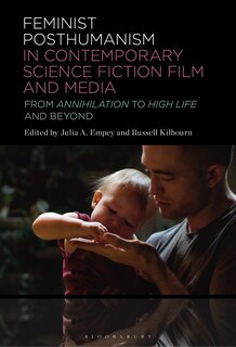 Couverture_Feminist Posthumanism in Contemporary Science Fiction Film and Media