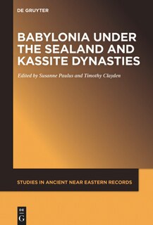 Front cover_Babylonia under the Sealand and Kassite Dynasties