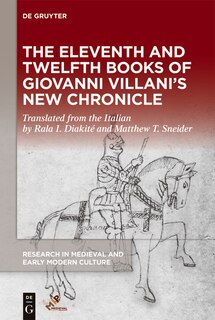 Front cover_The Eleventh and Twelfth Books of Giovanni Villani’s “New Chronicle”