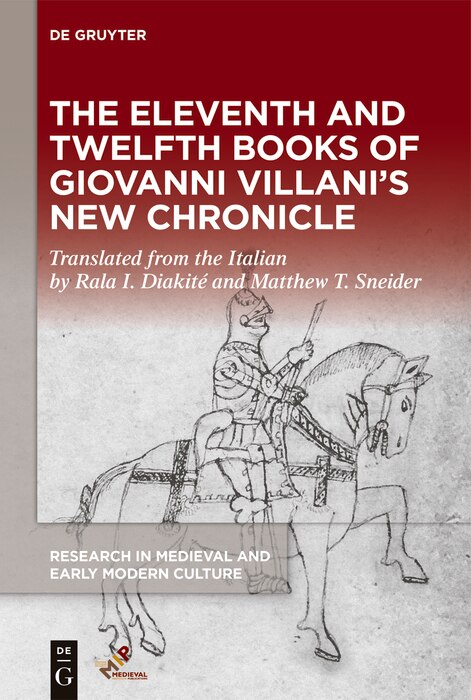 Front cover_The Eleventh and Twelfth Books of Giovanni Villani’s “New Chronicle”