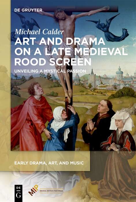 Front cover_Art and Drama on a Late Medieval Rood Screen