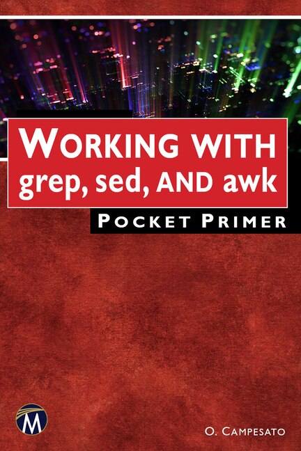 Front cover_Working With Grep, Sed, and Awk Pocket Primer