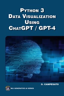 Front cover_Python 3 and Data Visualization Using ChatGPT /GPT-4