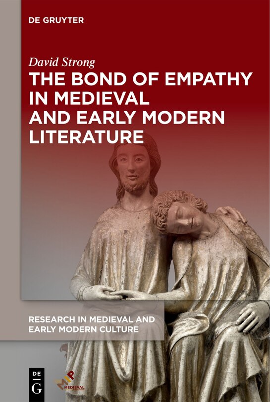 Couverture_The Bond of Empathy in Medieval and Early Modern Literature