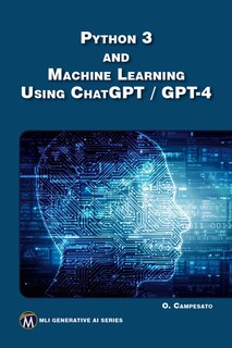 Front cover_Python 3 and Machine Learning Using ChatGPT/GPT-4