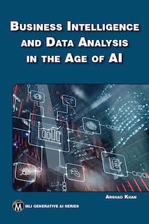 Front cover_Business Intelligence and Data Analysis in the Age of AI