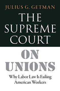 Front cover_The Supreme Court on Unions