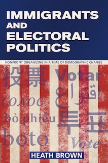 Couverture_Immigrants and Electoral Politics