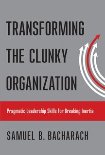 Front cover_Transforming the Clunky Organization