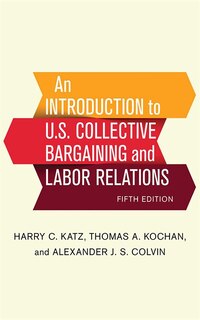 Front cover_An Introduction to U.S. Collective Bargaining and Labor Relations