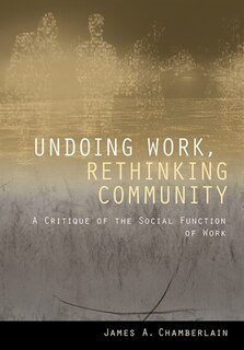 Front cover_Undoing Work, Rethinking Community