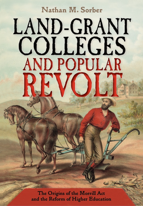 Front cover_Land-Grant Colleges and Popular Revolt
