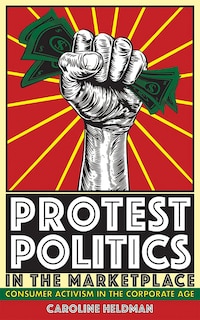 Front cover_Protest Politics in the Marketplace