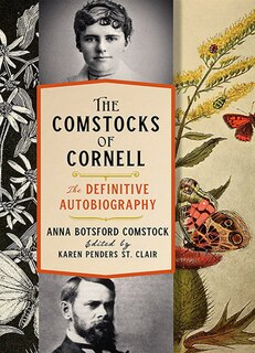 Front cover_The Comstocks of Cornell—The Definitive Autobiography