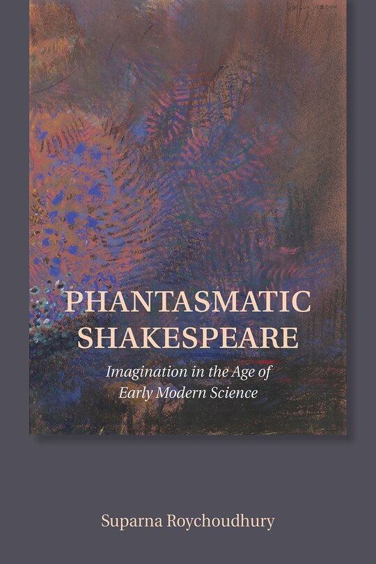 Front cover_Phantasmatic Shakespeare
