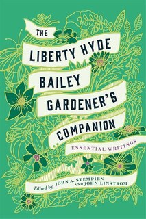 Couverture_The Liberty Hyde Bailey Gardener's Companion