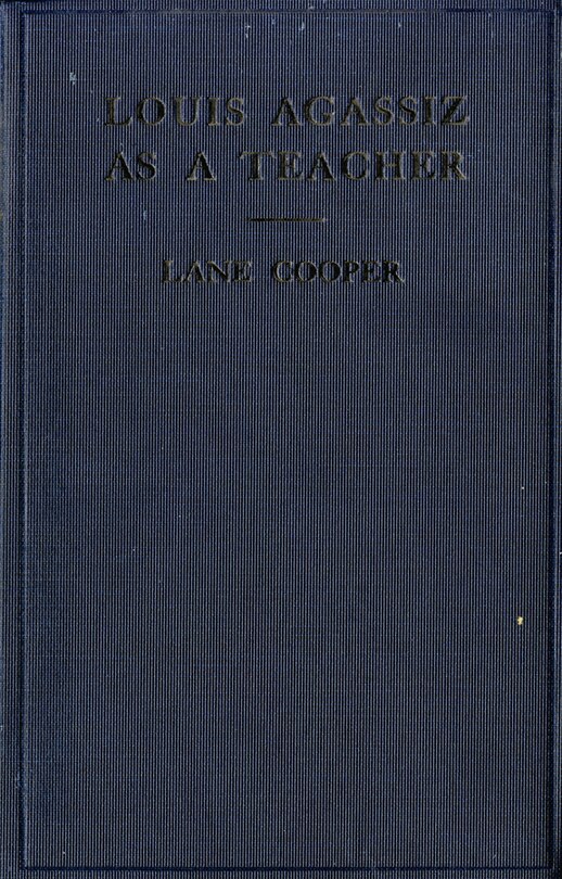 Front cover_Louis Agassiz as a Teacher