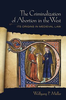 Couverture_The Criminalization of Abortion in the West