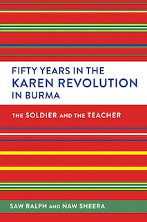 Couverture_Fifty Years in the Karen Revolution in Burma