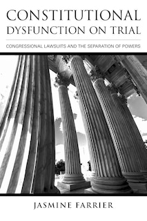Front cover_Constitutional Dysfunction on Trial