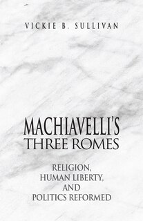Front cover_Machiavelli's Three Romes