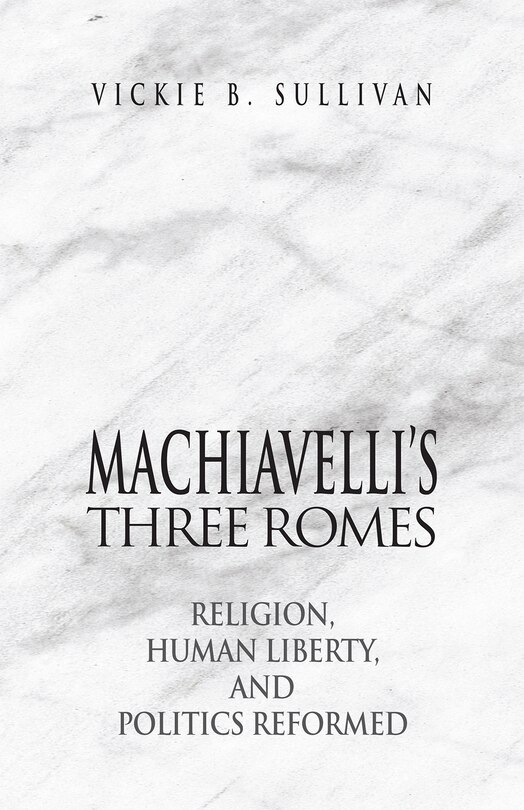Front cover_Machiavelli's Three Romes