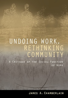 Couverture_Undoing Work, Rethinking Community