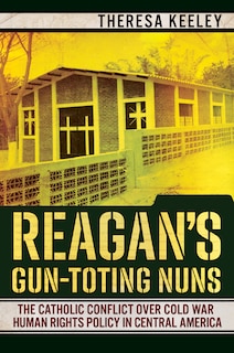 Couverture_Reagan's Gun-toting Nuns
