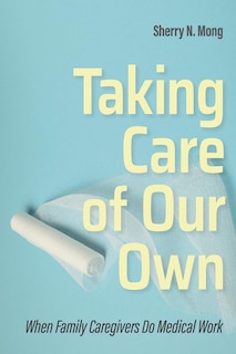 Front cover_Taking Care Of Our Own
