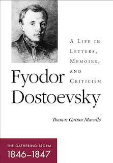 Couverture_Fyodor Dostoevsky—The Gathering Storm (1846-1847)