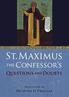 Front cover_St. Maximus The Confessor's questions And Doubts