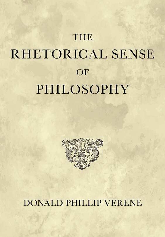 Front cover_The Rhetorical Sense of Philosophy