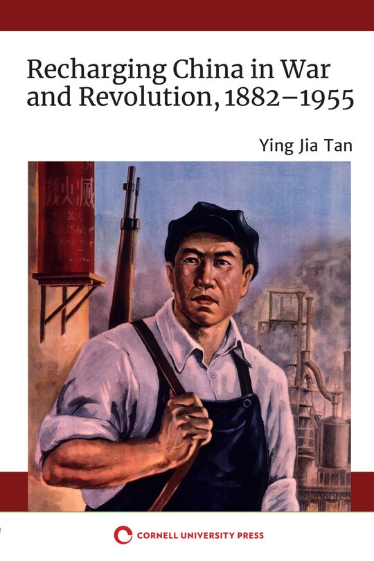 Front cover_Recharging China In War And Revolution, 1882-1955