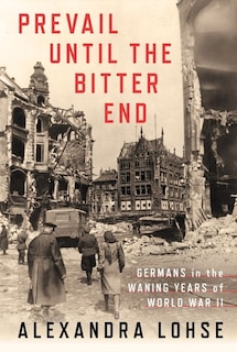 Front cover_Prevail Until The Bitter End