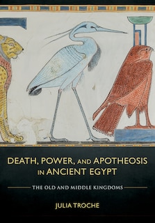 Couverture_Death, Power, And Apotheosis In Ancient Egypt