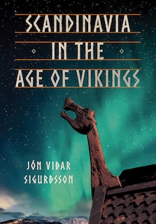 Couverture_Scandinavia In The Age Of Vikings