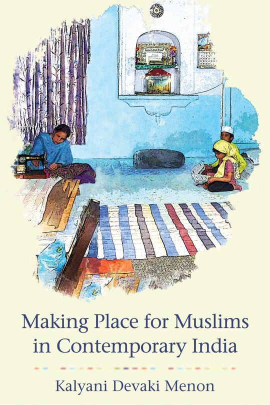 Couverture_Making Place For Muslims In Contemporary India