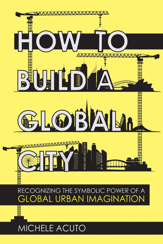 Couverture_How To Build A Global City