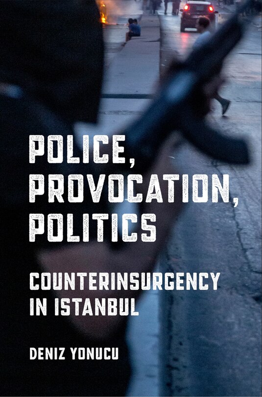 Front cover_Police, Provocation, Politics