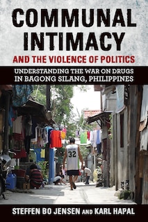 Front cover_Communal Intimacy And The Violence Of Politics