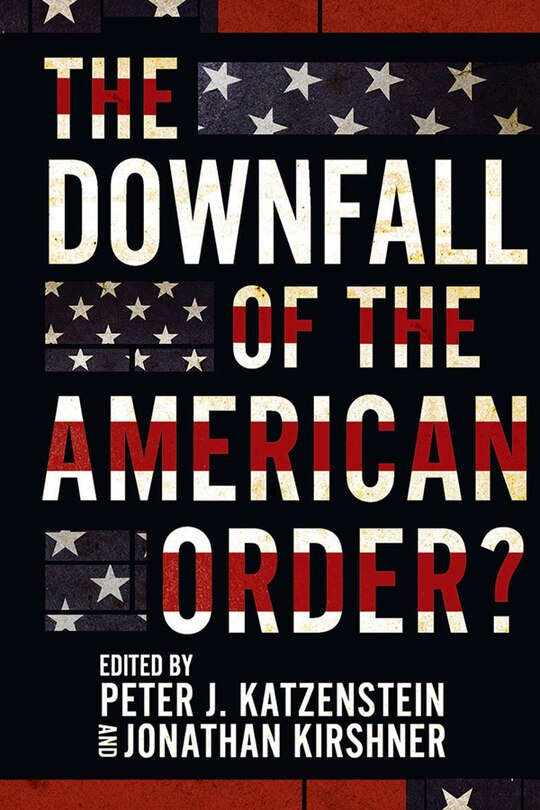 Front cover_The Downfall of the American Order?